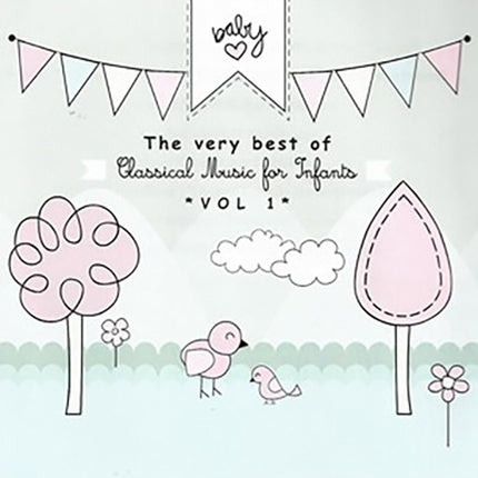 CLASSICAL MUSIC FOR INFANTS VOL.1 | ARTISTAS VARIOS