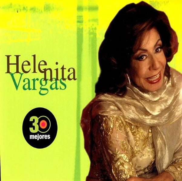 30 MEJORES | HELENITA VARGAS