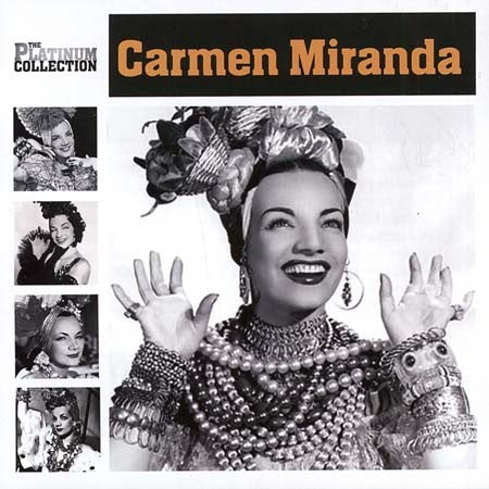THE PLATINUM COLLECTION | CARMEN MIRANDA
