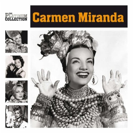 THE PLATINUM COLLECTION | CARMEN MIRANDA