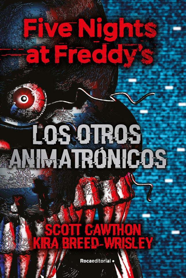 FIVE NIGHTS AT FREDDY'S 2 LOS OTROS ANIMATRONICOS | SCOTT CAWTHON