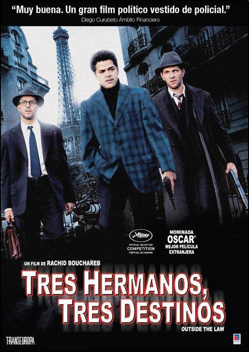 TRES HERMANOS, TRES DESTINOS (OUTSIDE THE LAW) | BOUCHAREB, DEBBOUZE y otros