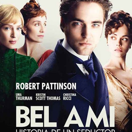 BEL AMI | PATTINSON, DONELLAN y otros