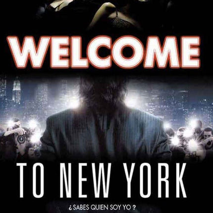 WELCOME TO NEW YORK | DEPARDIEU, FERRARA y otros