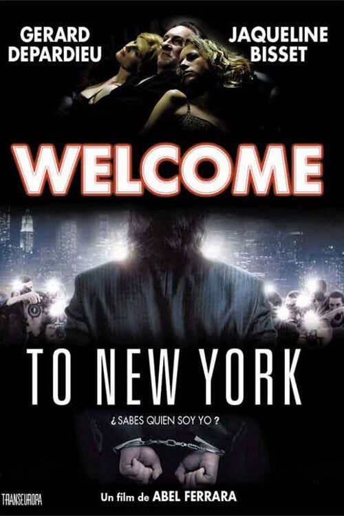 WELCOME TO NEW YORK | DEPARDIEU, FERRARA y otros