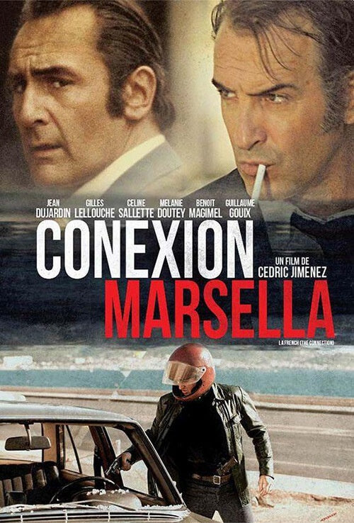 CONEXION MARSELLA | DUJARDIN, LELLOUCHE y otros