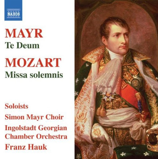 TE DEUM/MISSA SOLEMNIS | MAYR, HAUK, ORCHESTRA