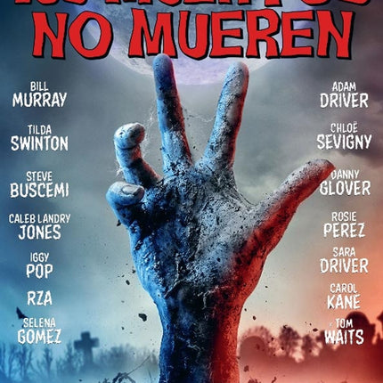 LOS MUERTOS NO MUEREN | SWINTON, MURRAY y otros