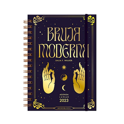AGENDA LUNAR 2023 BRUJA MODERNA MUDRA | DALIA F. WALKER
