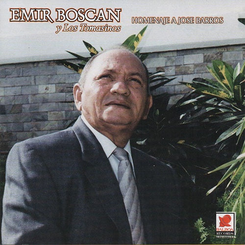 HOMENAJE A JOSE BARROS | EMIR BOSCAN