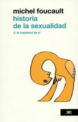 HISTORIA DE LA SEXUALIDAD (3). LA INQUIETUD DE SI | SIGLO DEL HOMBRE