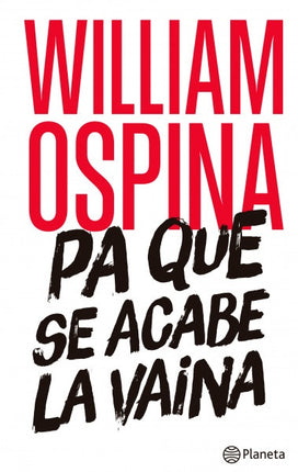 PA QUE SE ACABE LA VAINA | WILLIAM OSPINA