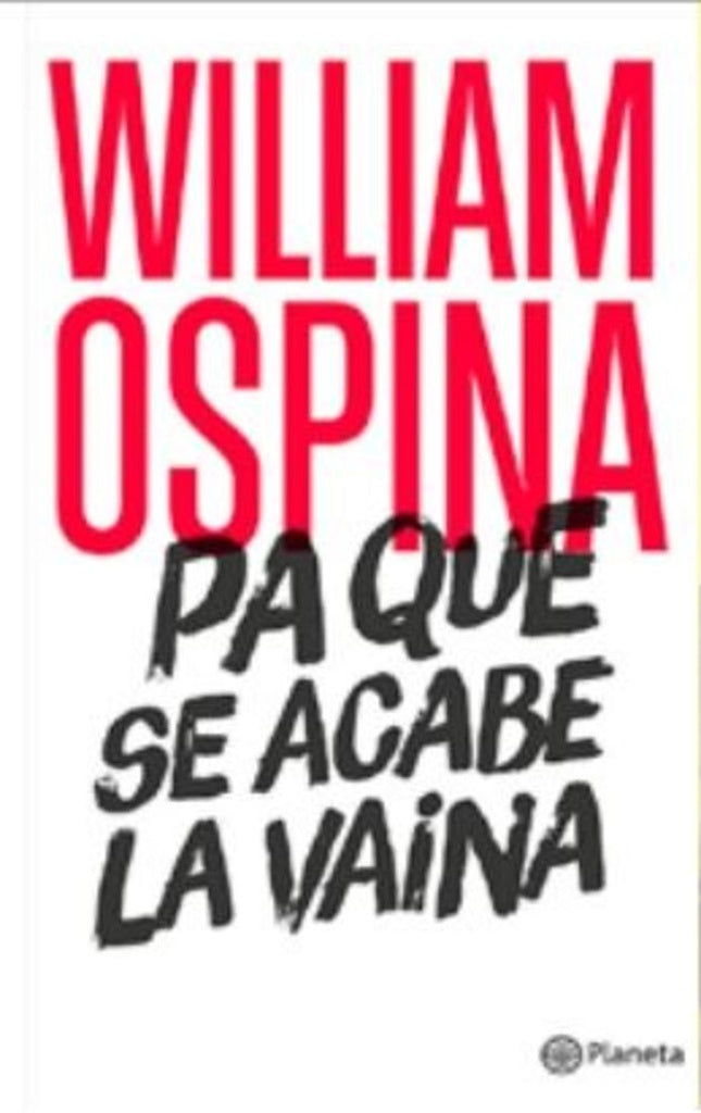 PA QUE SE ACABE LA VAINA | WILLIAM OSPINA