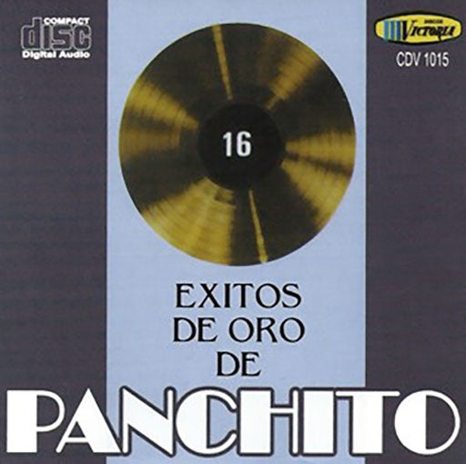 16 EXITOS DE ORO | PANCHITO