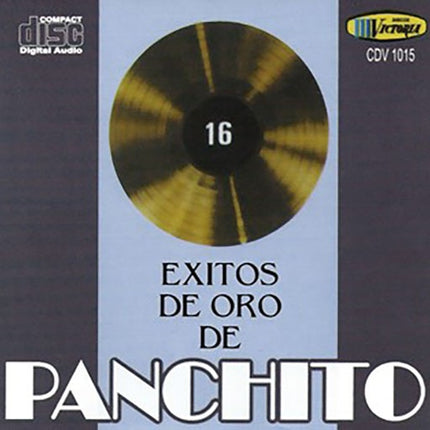 16 EXITOS DE ORO | PANCHITO