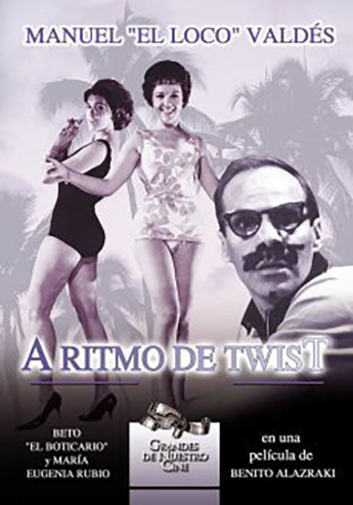 A RITMO DE TWIST | MANUEL EL LOCO VALDES