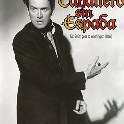 CABALLERO SIN ESPADA | STEWART, CAPRA y otros
