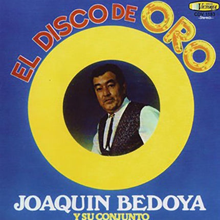 EL DISCO DE ORO | JOAQUIN BEDOYA