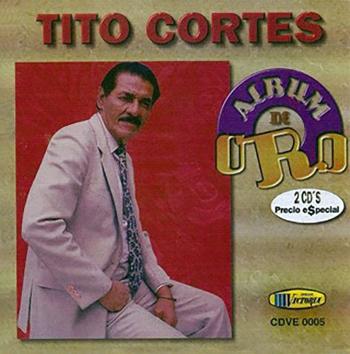 ALBUM DE ORO | TITO CORTES
