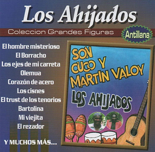 COLECCION GRANDES FIGURAS ANTILLANO | LOS AHIJADOS