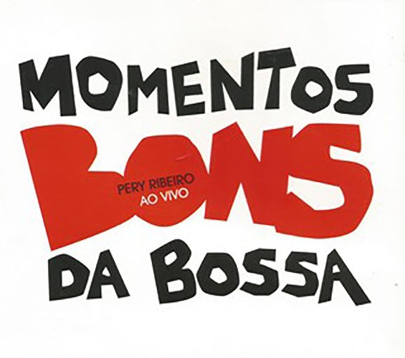 MOMENTOS BONS DA BOSSA AO VIVO | PERY RIBEIRO