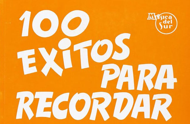 100 EXITOS PARA RECORDAR | AUTORES VARIOS