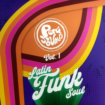 PERU SOUNDS LATIN FUNK SOUL | ARTISTAS VARIOS