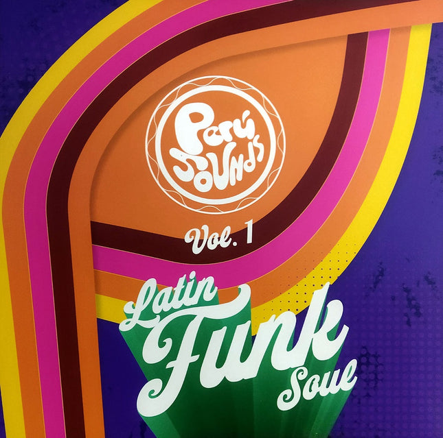 PERU SOUNDS LATIN FUNK SOUL | ARTISTAS VARIOS