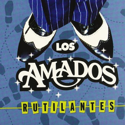 RUTILANTES | LOS AMADOS