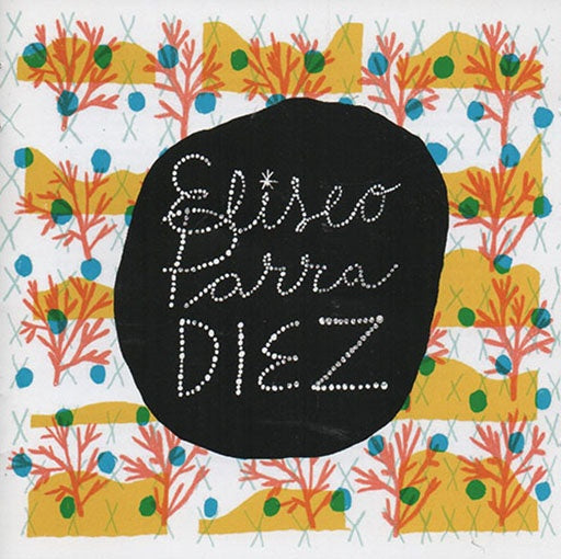 DIEZ | ELISEO PARRA