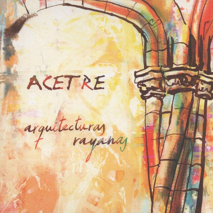 ARQUITECTURAS RAYANAS | ACETRE