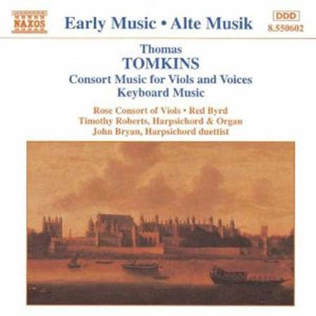 CONSORT MUSIC FOR VIOLS AND VOICES/KEYBOARD MUSIC | TOMKINS, CONSORT OF VIOLS y otros