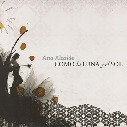 COMO LA LUNA Y EL SOL | ANA ALCAIDE