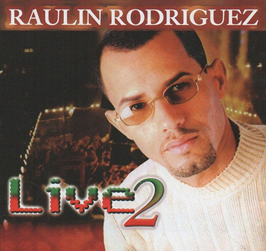LIVE 2 RAULIN RODRIGUEZ | RAULIN RODRIGUEZ