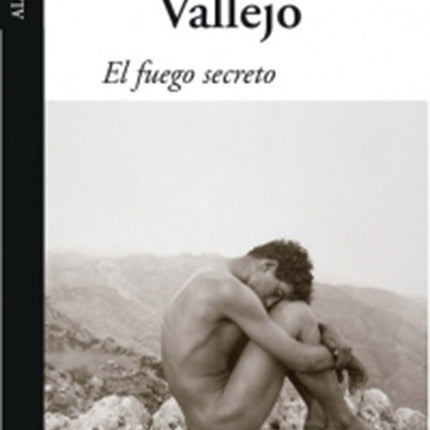FUEGO SECRETO, EL | FERNANDO VALLEJO
