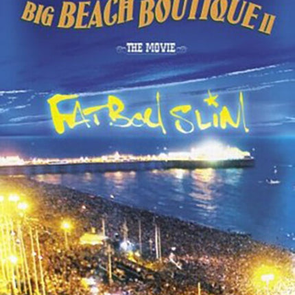 BIG BEACH BOUTIQUE II LIVE ON BRIGHTON B | FATBOY SLIM
