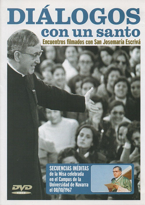 DIALOGOS CON UN SANTO SAN JOSEMARIA ESCR | SAN JOSEMARIA ESCRIVA