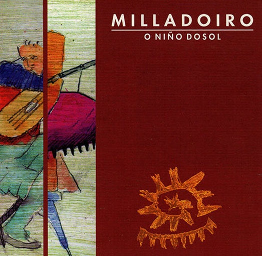 O NIÑO DO SOL | MILLADOIRO