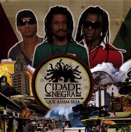 QUE ASSIM SEJA | CIDADE NEGRA