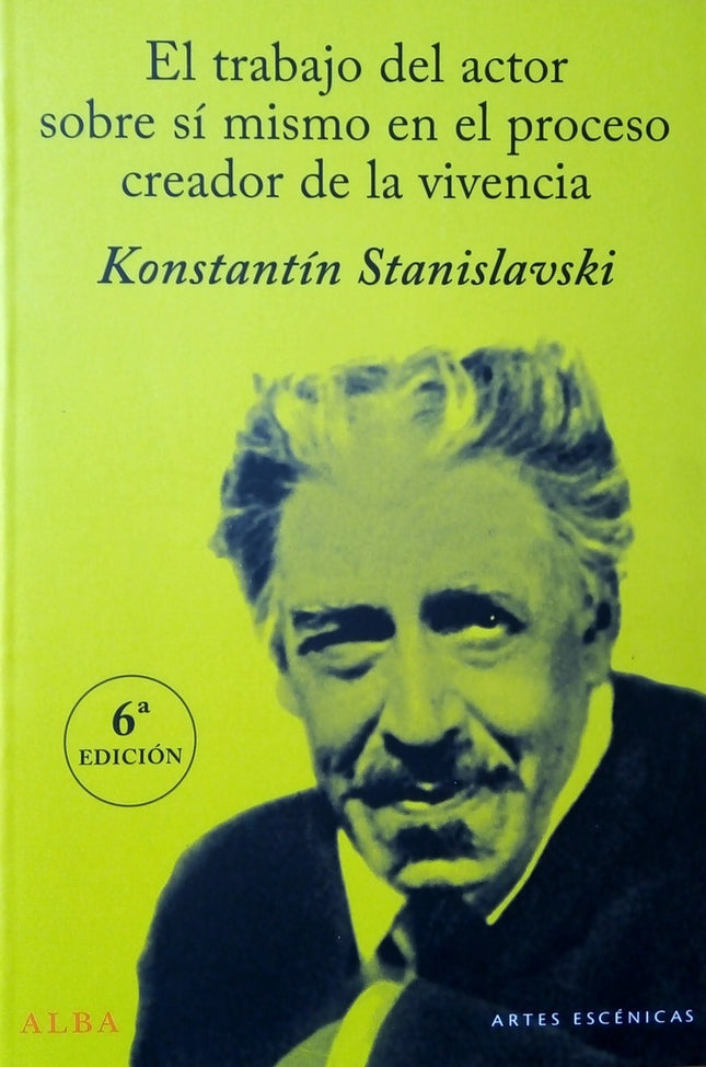 EL TRABAJO DEL ACTOR SOBRE SI MISMO EN EL PROCESO | KONSTANTIN STANISLAVSKI