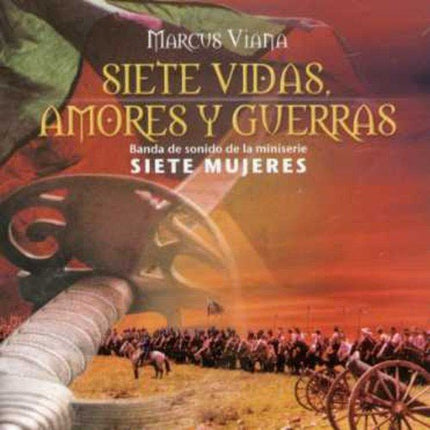 SIETE VIDAS, AMORES Y GUERRAS | MARCUS VIANA