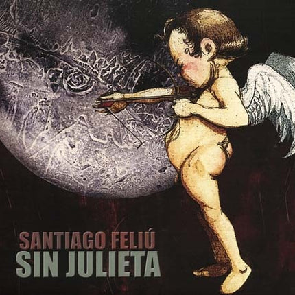 SIN JULIETA | SANTIAGO FELIU