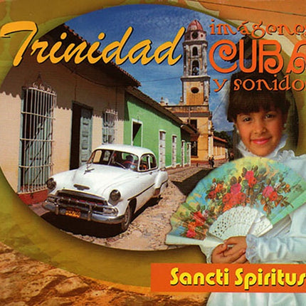 TRINIDAD CUBA : IMAGENES Y SONIDOS | ARTISTAS VARIOS