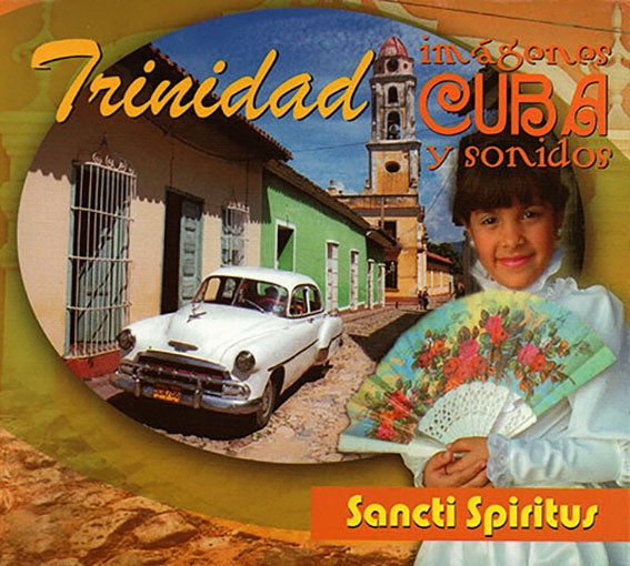 TRINIDAD CUBA : IMAGENES Y SONIDOS | ARTISTAS VARIOS