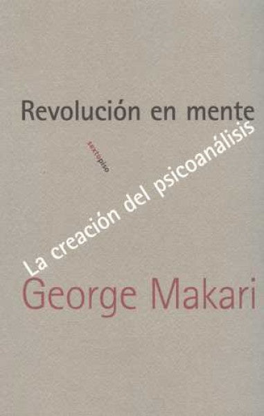 REVOLUCION EN MENTE. LA CREACION DEL PSICOANALISIS | SIGLO DEL HOMBRE