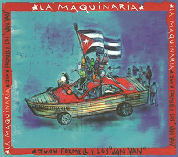 LA MAQUINARIA JUAN FORMELL Y LOS VAN VAN | VAN VAN DE CUBA