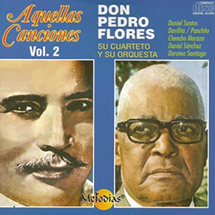 AQUELLAS CANCIONES VOL. 2 | DON PEDRO FLORES Y SU CUARTETO