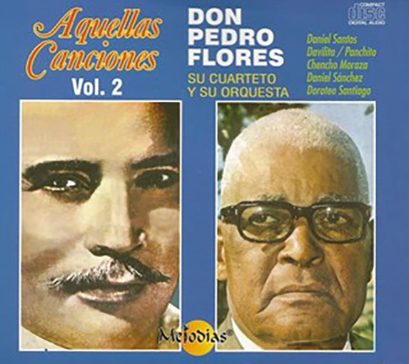 AQUELLAS CANCIONES VOL. 2 | DON PEDRO FLORES Y SU CUARTETO