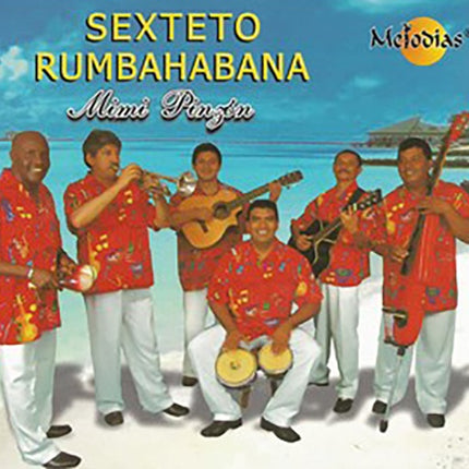 SEXTETO RUMBAHABANA | MIMI PINZON