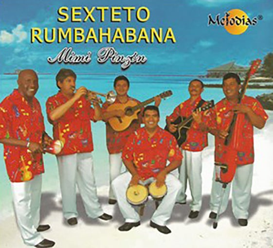 SEXTETO RUMBAHABANA | MIMI PINZON
